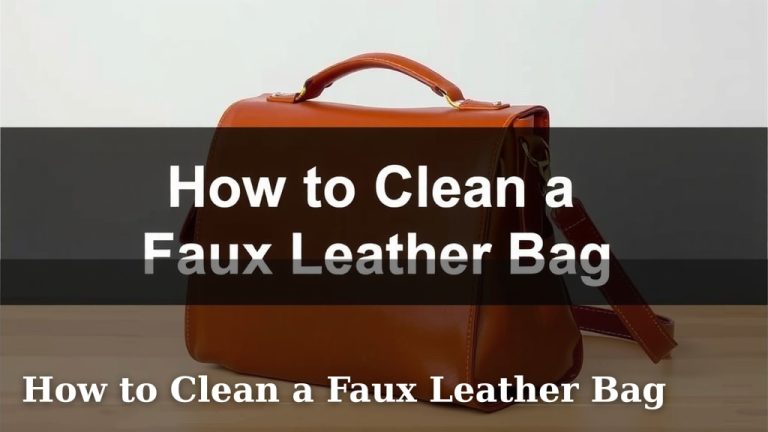 How to Clean a Faux Leather Bag