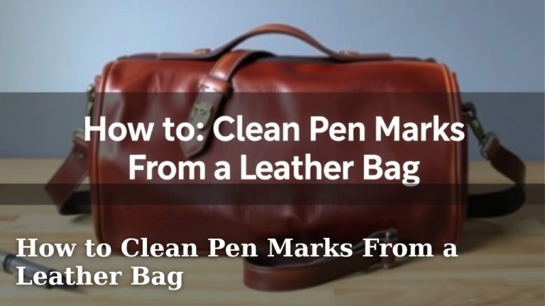 How to Clean Pen Marks From a Leather Bag
