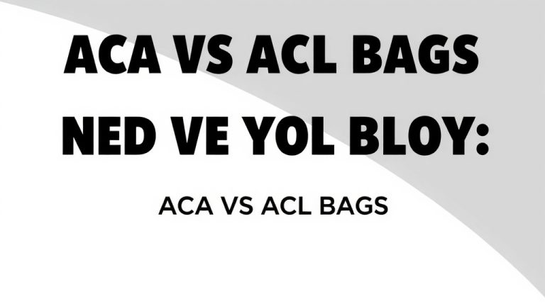 ACA vs ACL Bags: What's the Difference You Need to Know